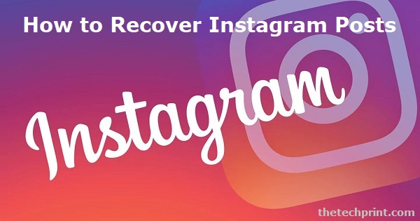 How to Recover Instagram Posts How to Recover Instagram Posts
