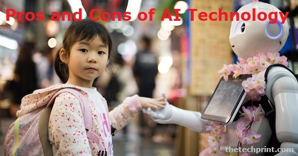 Pros and Cons of AI in Technology