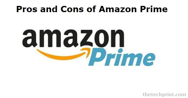 Pros and Cons of Amazon Prime