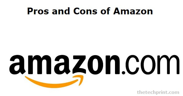 Pros and Cons of Amazon