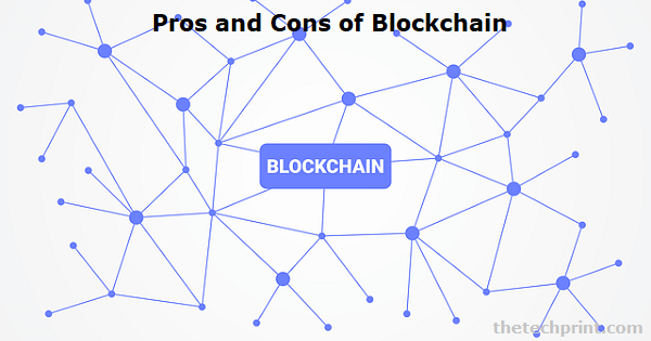 Pros and Cons of Blockchain