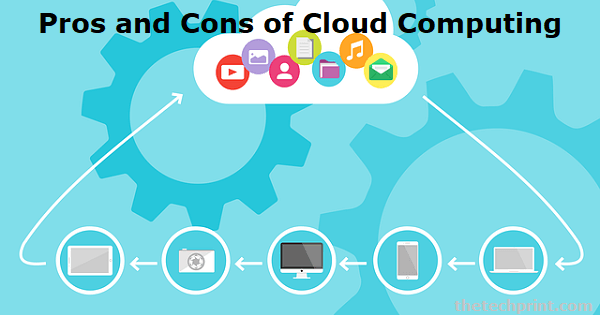 Pros and Cons of Cloud Computing