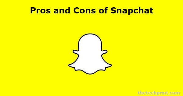 Pros and Cons of Snapchat