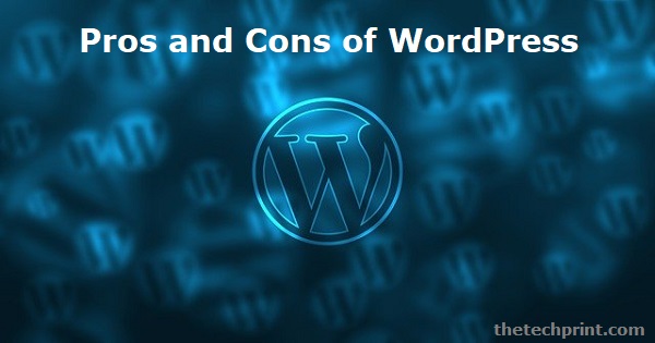 Pros and Cons of WordPress